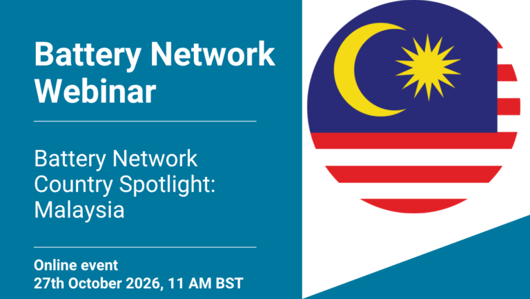 Battery Network Webinar. Battery Network Country Spotlight: Malaysia. Online event 27th October 2026, 11 AM BST. Picture of the Malaysian flag.